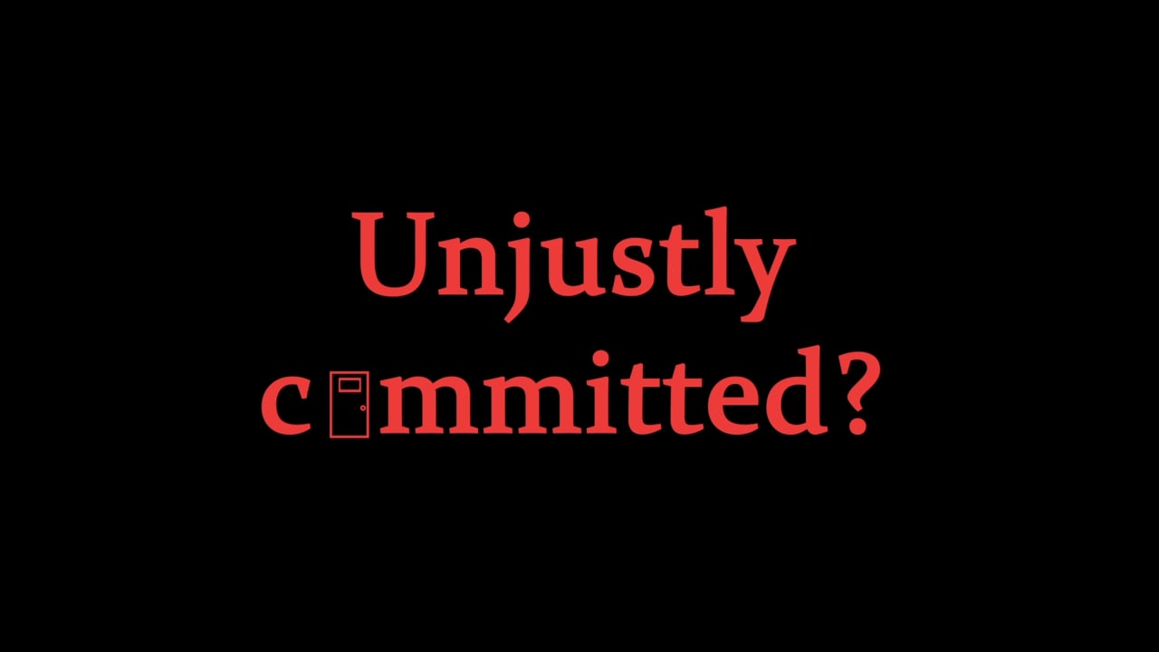 red text reading "unjustly committed?"